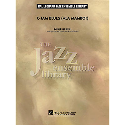 Hal Leonard C-Jam Blues (ala Mambo!) Jazz Band Level 4 by Duke Ellington Arranged by Michael Philip Mossman