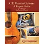 Centerstream Publishing C.F. Martin Guitars: A Repair Guide