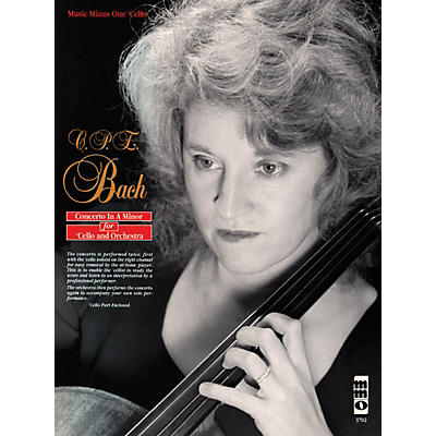 Music Minus One C.P.E. Bach - Violoncello Concerto in A Minor, Wq170/h432 Music Minus One Softcover with CD by Marcy Chanteaux