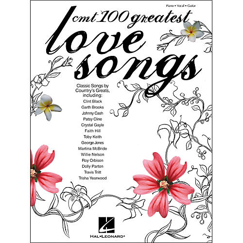 CMT's 100 Greatest Love Songs Piano, Vocal, Guitar Songbook