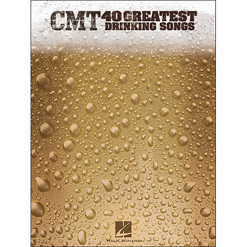 CMT's 40 Greatest Drinking Songs arranged for piano, vocal, and guitar (P/V/G)