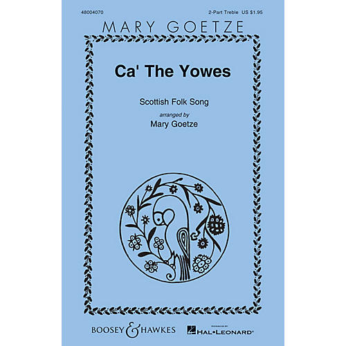 Boosey and Hawkes Ca' the Yowes 2PT TREBLE arranged by Mary Goetze