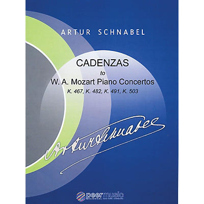 PEER MUSIC Cadenzas to Mozart Piano Concertos, K. 467, K. 482, K. 491, K. 503 Peermusic Classical by Schnabel