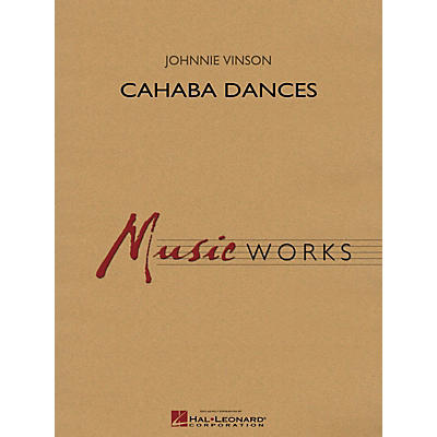 Hal Leonard Cahaba Dances Concert Band Level 4 Composed by Johnnie Vinson