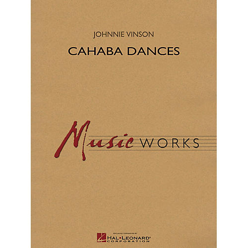Hal Leonard Cahaba Dances Concert Band Level 4 Composed by Johnnie Vinson