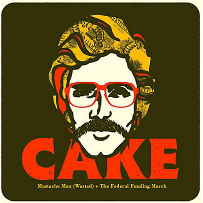Cake - Mustache Man (Wasted)