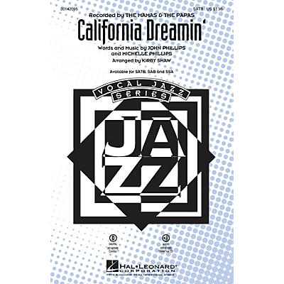 Hal Leonard California Dreamin' SAB by Mamas and Papas Arranged by Kirby Shaw