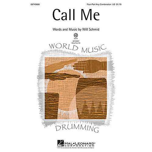 Hal Leonard Call Me 4 Part Any Combination composed by Will Schmid