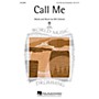 Hal Leonard Call Me 4 Part Any Combination composed by Will Schmid