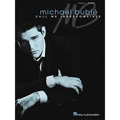 Hal Leonard Call Me Irresponsible - Michael Buble Vocal / Piano