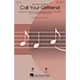 Hal Leonard Call Your Girlfriend (SSA) SSA by Robyn arranged by Mark Brymer