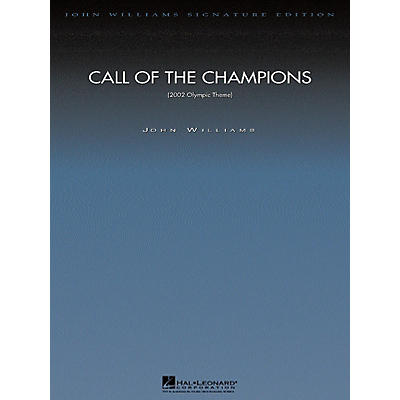 Hal Leonard Call of the Champions (Score and Parts) Composed by John Williams