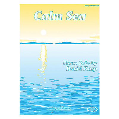Willis Music Calm Sea (Early Inter Level) Willis Series by David Karp