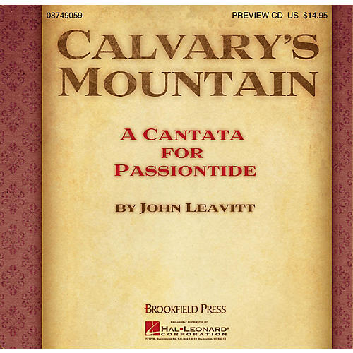 Calvary's Mountain (A Cantata for Passiontide) PREV CD composed by John Leavitt