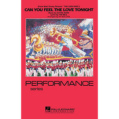 Hal Leonard Can You Feel the Love Tonight Marching Band Level 3-4 Arranged by Jay Bocook