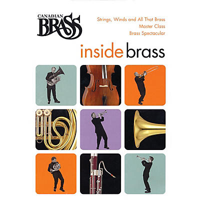 Canadian Brass Canadian Brass - Inside Brass Brass Series DVD by The Canadian Brass  by The Canadian Brass