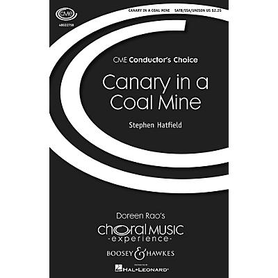 Boosey and Hawkes Canary In A Coal Mine (CME Conductor's Choice) SSA/SATB composed by Stephen Hatfield