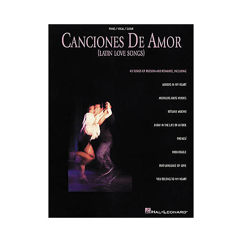 Canciones De Amor - Latin Love Songs Piano, Vocal, Guitar Songbook