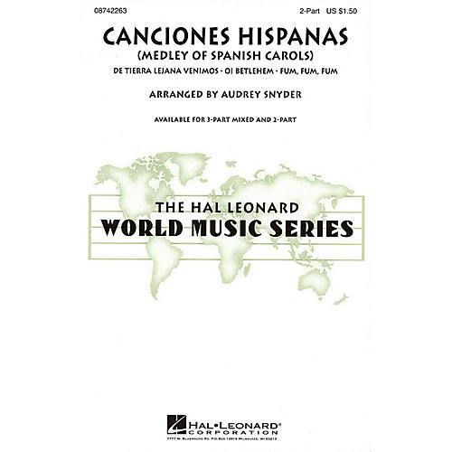 Hal Leonard Canciones Hispanas (Medley of Spanish Carols) 3-Part Mixed Arranged by Audrey Snyder