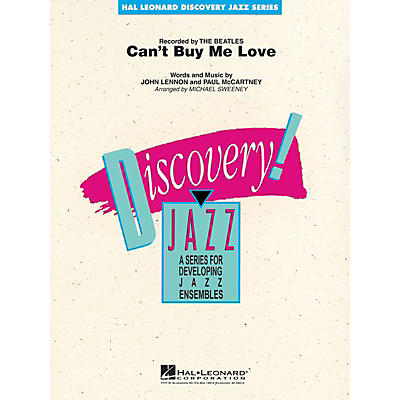 Hal Leonard Can't Buy Me Love Jazz Band Level 1-2 by The Beatles Arranged by Michael Sweeney