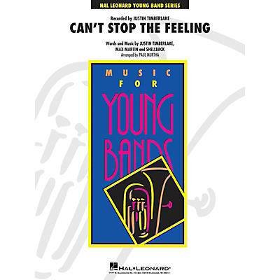 Hal Leonard Can't Stop the Feeling - Young Concert Band Level 3 by Paul Murtha
