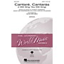 Hal Leonard Cantare, Cantaras (I Will Sing, You Will Sing) SATB arranged by Mark Brymer