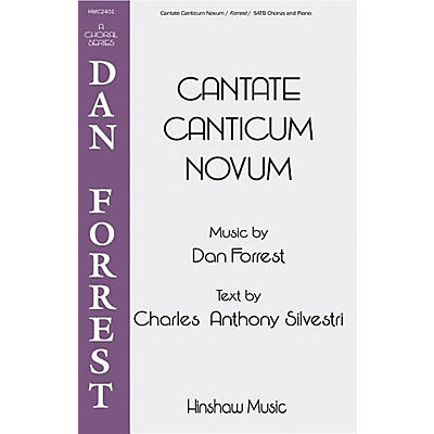 Hinshaw Music Cantate Canticum Novum SATB composed by Dan Forrest