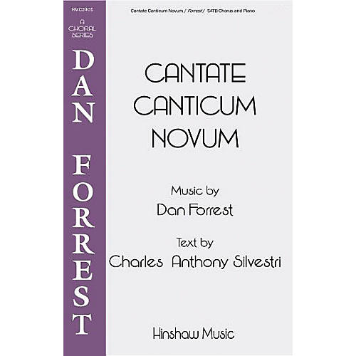 Hinshaw Music Cantate Canticum Novum SATB composed by Dan Forrest