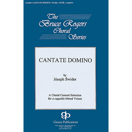 Gentry Publications Cantate Domino SATB DV A Cappella composed by Józef Swider