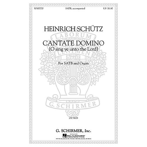 G. Schirmer Cantate Domino (Sing Ye Unto the Lord) (SATB with organ Latin & English) SATB