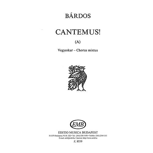 Editio Musica Budapest Cantemus (A) (to words by the composer) SATB Composed by Lajos Bárdos