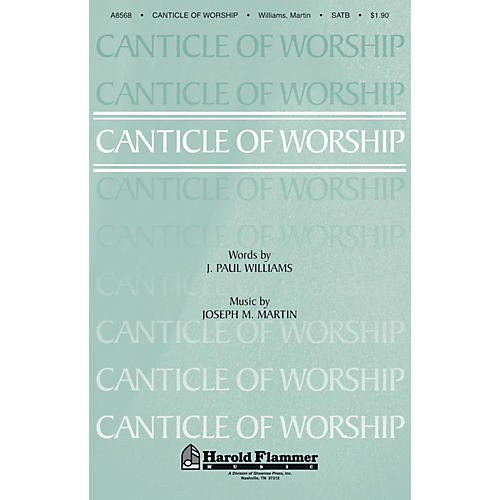 Shawnee Press Canticle of Worship SATB composed by Joseph M. Martin