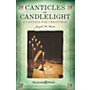 Shawnee Press Canticles in Candlelight (A Cantata for Christmas) SAB composed by Joseph M. Martin
