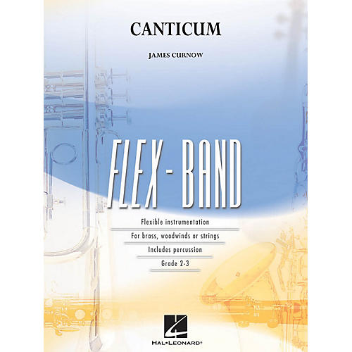 Hal Leonard Canticum Concert Band Level 2-3 Composed by James Curnow