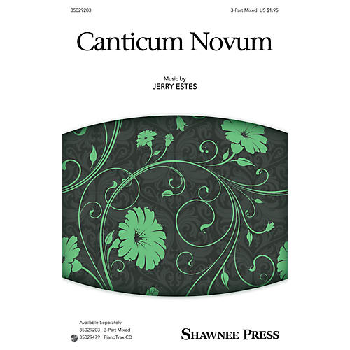 Shawnee Press Canticum Novum (Together We Sing Series) 3-Part Mixed composed by Jerry Estes