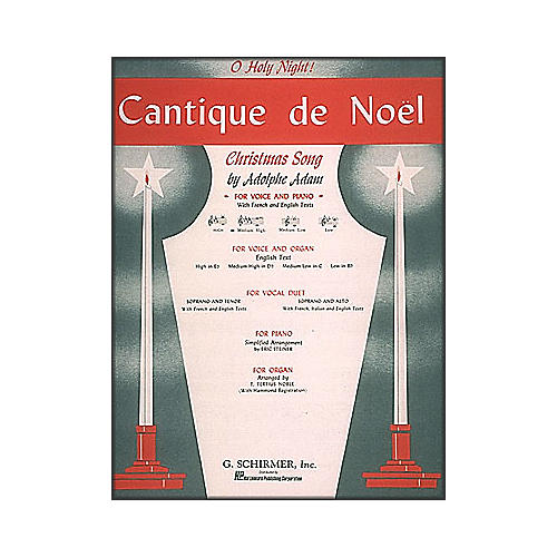 G. Schirmer Cantique De Noel (O Holy Night) In D Flat for Medium High Voice By Adam / Deis