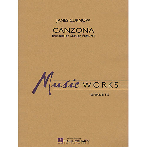Hal Leonard Canzona (Percussion Section Feature) Concert Band Level 1.5 Composed by James Curnow
