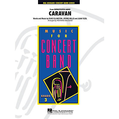 Hal Leonard Caravan - Young Concert Band Series Level 3 arranged by Richard Saucedo