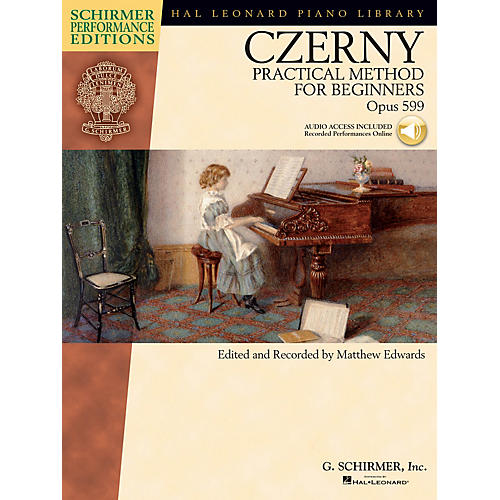 G. Schirmer Carl Czerny - Practical Method for Beginners, Op. 599 Schirmer Performance Edition BK/Audio Online