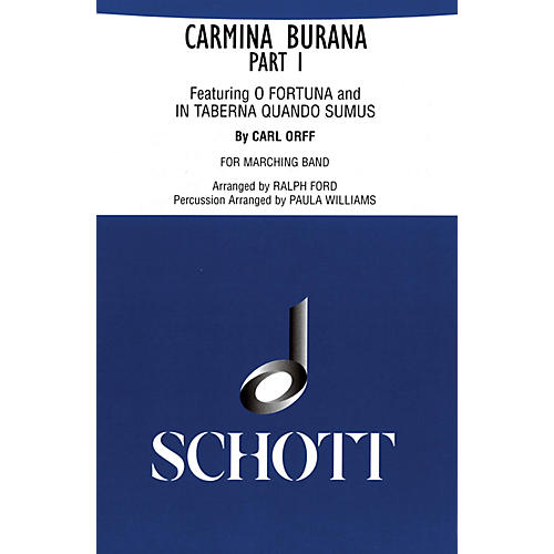 Schott Freres Carmina Burana Part I (for Marching Band - Score and Parts) Marching Band Composed by Carl Orff