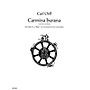 Schott Carmina Burana (Score) Schott Series Composed by Carl Orff Arranged by Friedrich K. Wanek