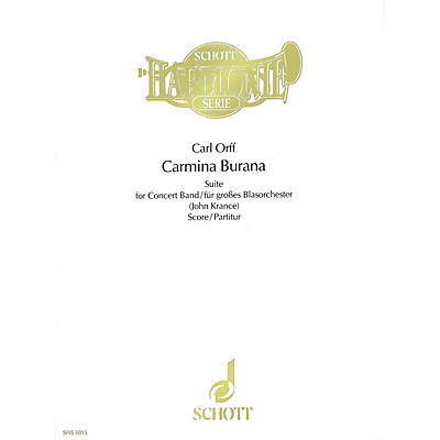 Schott Carmina Burana (Score) Schott Series Composed by Carl Orff Arranged by John Krance