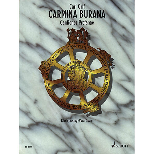 Schott Carmina Burana (Vocal Score) Vocal Score Composed by Carl Orff Arranged by Henning Brauel