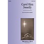 Brookfield Carol Him Sweetly (SATB/opt. Harp) SATB composed by Ruth Elaine Schram