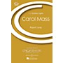Boosey and Hawkes Carol Mass (CME Holiday Lights) SATB arranged by Rupert Lang