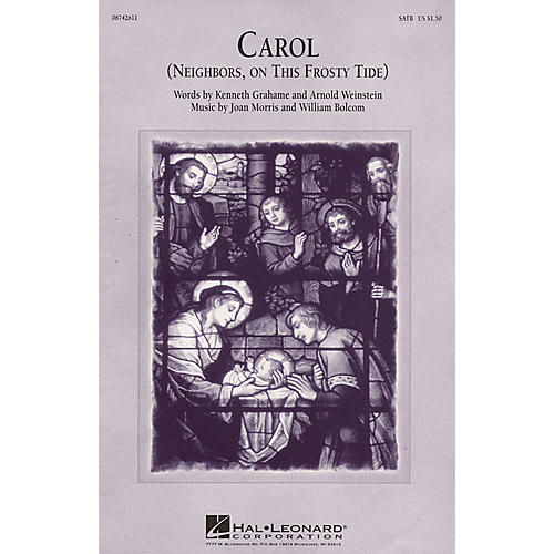 Edward B. Marks Music Company Carol (Neighbors, on This Frosty Tide) SATB composed by William Bolcom