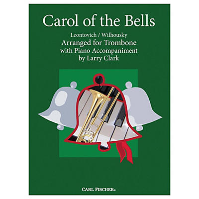 Carl Fischer Carol Of The Bells - Trombone With Piano Accompaniment