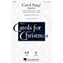 Hal Leonard Carol Sing! (Medley) CHOIRTRAX CD Arranged by John Leavitt