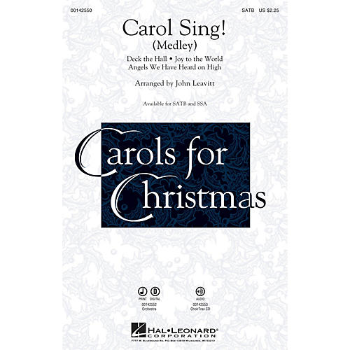 Hal Leonard Carol Sing! (Medley) SSA Arranged by John Leavitt