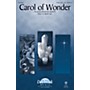 Daybreak Music Carol of Wonder SATB W/ VIOLIN AND CELLO composed by Brad Nix